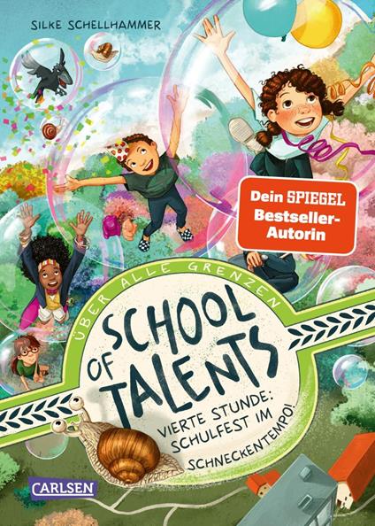 School of Talents 4: Vierte Stunde: Schulfest im Schneckentempo! - Silke Schellhammer,Simona M. Ceccarelli - ebook