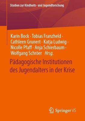 Pädagogische Institutionen des Jugendalters in der Krise - cover