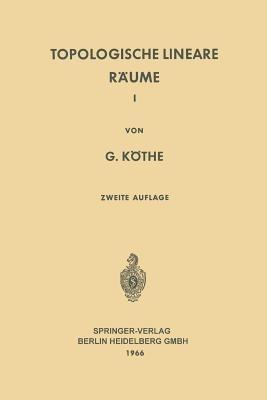 Topologische Lineare Räume I - Gottfried Köthe - cover