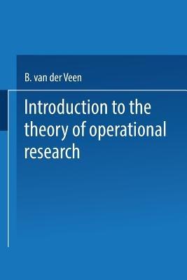 Introduction to the Theory of Operational Research - A. Maurits Van der Veen - cover
