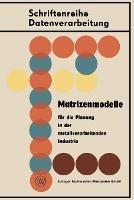 Matrizenmodelle für die Planung in der metallverarbeitenden Industrie - Hellmut Seidel - cover