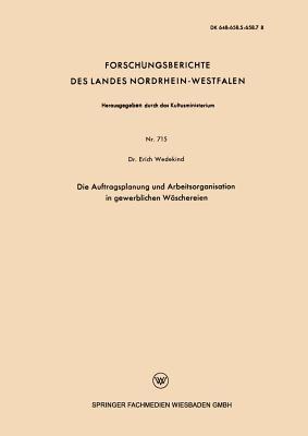 Die Auftragsplanung und Arbeitsorganisation in gewerblichen Wäschereien - Erich Wedekind - cover