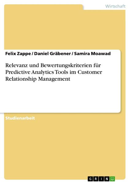 Relevanz und Bewertungskriterien für Predictive Analytics Tools im Customer Relationship Management