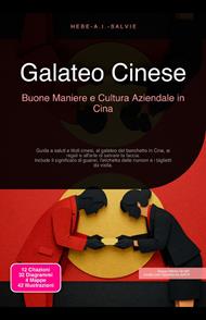 Galateo Cinese: Buone Maniere e Cultura Aziendale in Cina
