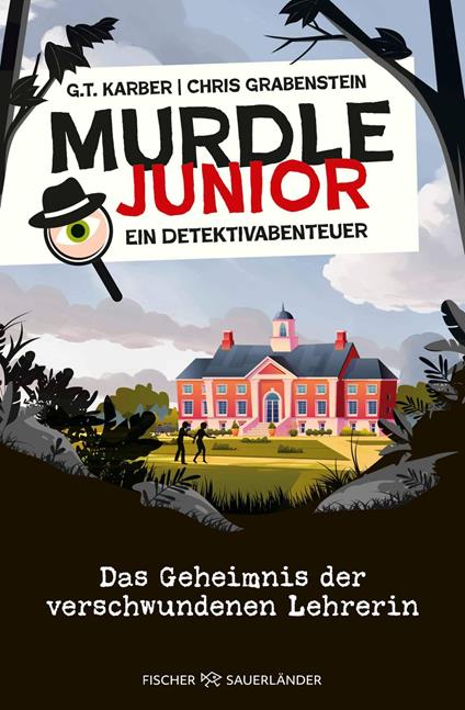 Murdle junior – Ein Detektivabenteuer - Chris Grabenstein,G.T. Karber,Leo H. Strohm - ebook