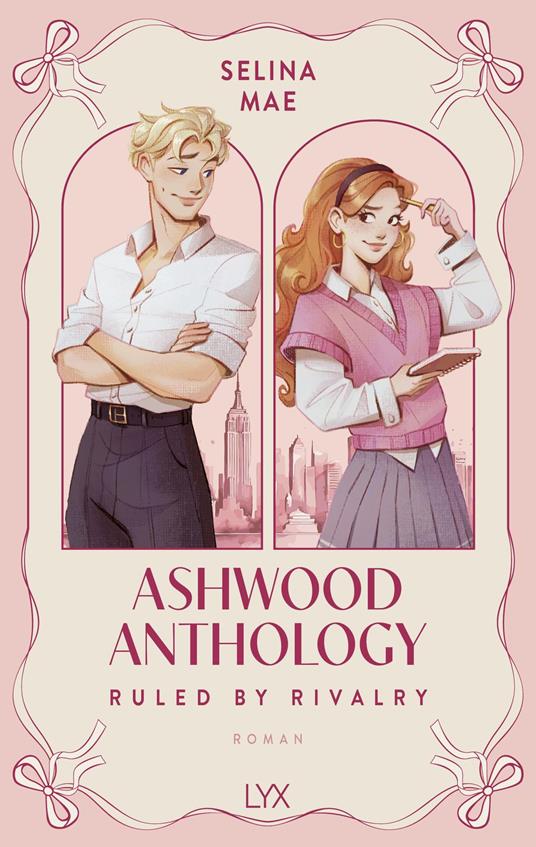 Ashwood Anthology - Ruled by Rivalry - Selina Mae,Svenja Tengs - ebook