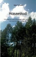 Hasentod: Geschichte einer verhängnisvollen deutsch-italienischen Familienbande - Nola M Kubee - cover