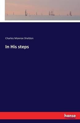 In His steps - Charles Monroe Sheldon - cover