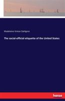 The social-official etiquette of the United States - Madeleine Vinton Dahlgren - cover