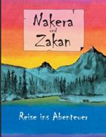 Nakera und Zakan: Reise ins Abenteuer - Rebekka Schor - cover