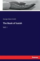 The Book of Isaiah: Vol. I - George Adam Smith - cover