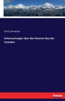 Untersuchungen über den feineren Bau der Cestoden - Ernst Zernecke - cover