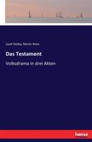 Das Testament: Volksdrama in drei Akten - Josef Stolba,Moritz Wien - cover