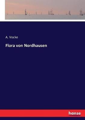 Flora von Nordhausen - A Vocke - cover