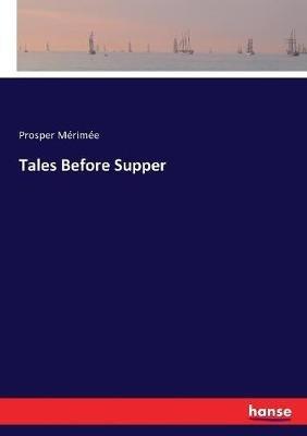 Tales Before Supper - Prosper Merimee - cover