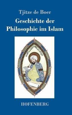 Geschichte der Philosophie im Islam - Tjitze De Boer - cover