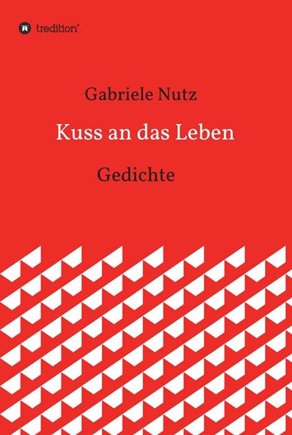 Kuss an das Leben