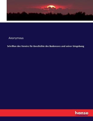 Schriften des Vereins für Geschichte des Bodensees und seiner Umgebung - Anonymous - cover