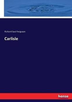 Libro in inglese Carlisle  - Richard Saul Ferguson