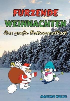 Furzende Weihnachten - Das große Festtagsmalbuch - Massimo Wolke - cover