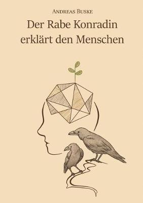 Der Rabe Konradin erklart den Menschen - Andreas Buske - cover
