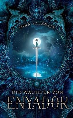 Die Wächter von Enyador - Mira Valentin - cover