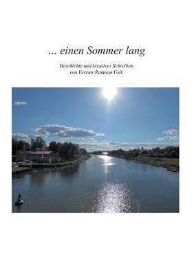 ... einen Sommer lang: Gedichte und Kreatives Schreiben - Verena-Ramona Volk - cover