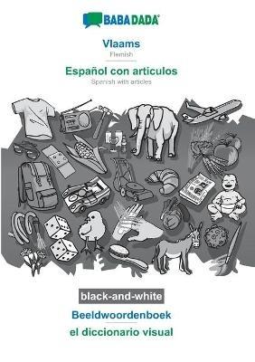 BABADADA black-and-white, Vlaams - Español con articulos, Beeldwoordenboek - el diccionario visual: Flemish - Spanish with articles, visual dictionary - Babadada Gmbh - cover