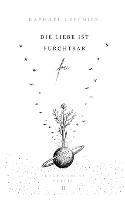 Die Liebe ist furchtbar frei: Pragmatische Poesie II - Raphael Lepenies - cover