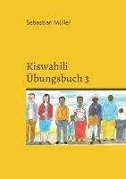 Kiswahili UEbungsbuch 3 - Sebastian Muller - cover