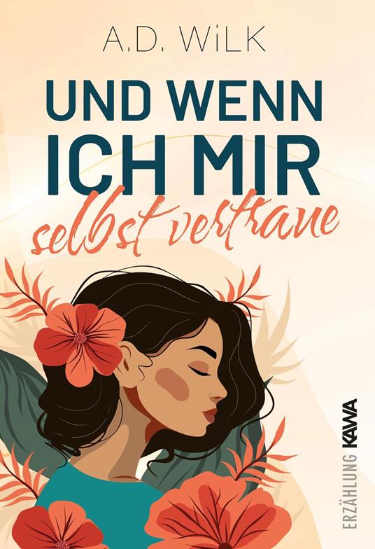 Und wenn ich mir selbst vertraue