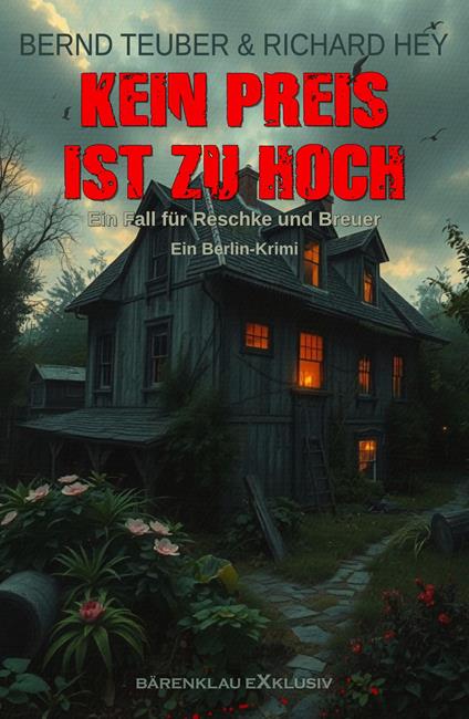 Kein Preis ist zu hoch – Ein Fall für Reschke und Breuer