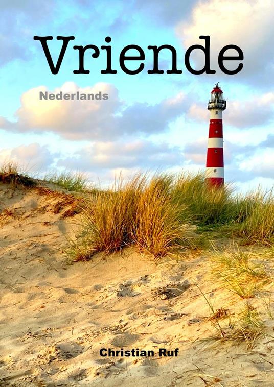 Vriende - Nederlands - Christian Ruf - ebook