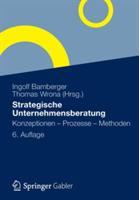 Strategische Unternehmensberatung: Konzeptionen - Prozesse - Methoden - cover
