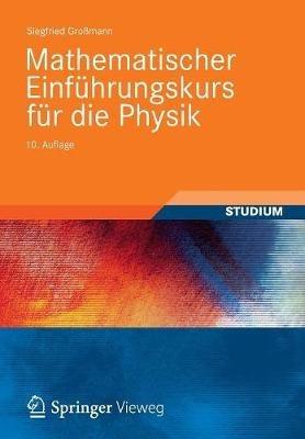Mathematischer Einführungskurs für die Physik - Siegfried Großmann - cover