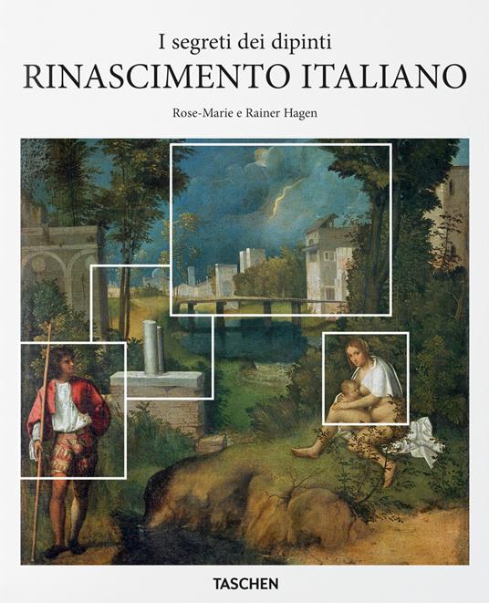 I segreti dei dipinti. Rinascimento italiano. Ediz. italiana - Rose-Marie Hagen,Rainer Hagen - copertina