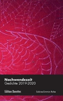 Nachwendezeit: Gedichte 2019-2020 - Sabine-Simmin Rahe - cover