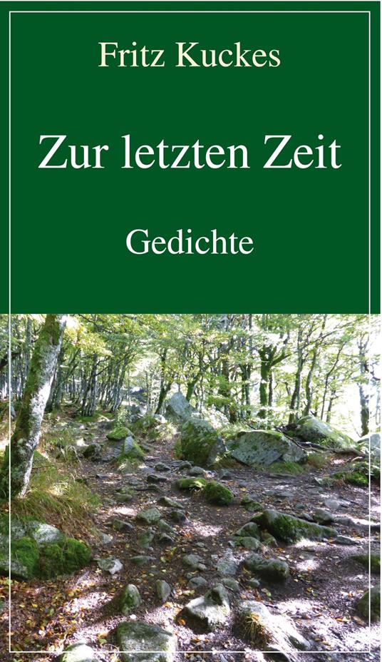 Zur letzten Zeit