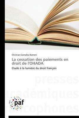La Cessation Des Paiements En Droit de l'Ohada - Kameni-C - cover