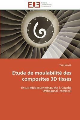 Etude de Moulabilit  Des Composites 3D Tiss s - Nawab-Y - cover