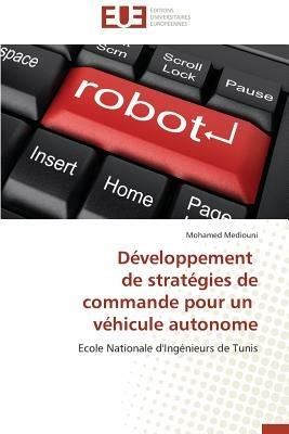 D veloppement de Strat gies de Commande Pour Un V hicule Autonome - Mediouni-M - cover