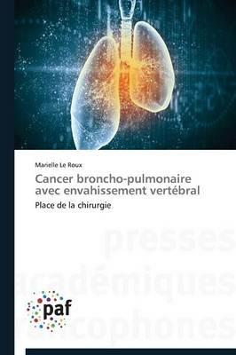 Cancer Broncho-Pulmonaire Avec Envahissement Vertebral - Le Roux-M - cover