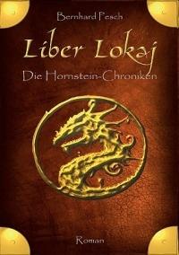 Liber Lokaj: Die Hornstein-Chroniken - Bernhard Pesch - cover