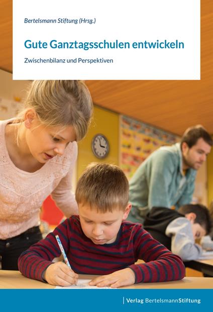 Gute Ganztagsschulen entwickeln