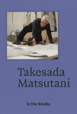 In the Studio: Takesada Matsutani - cover