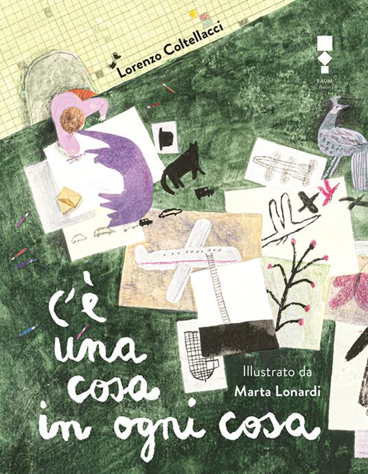 C'è una cosa in ogni cosa - Lorenzo Coltellacci - copertina