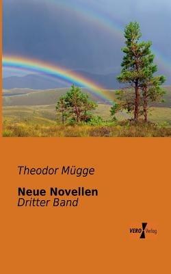 Neue Novellen: Dritter Band - Theodor Mügge - cover
