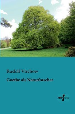 Goethe als Naturforscher - Rudolf Virchow - cover