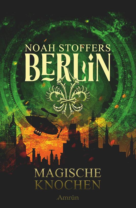 Berlin: Magische Knochen (Band 2)