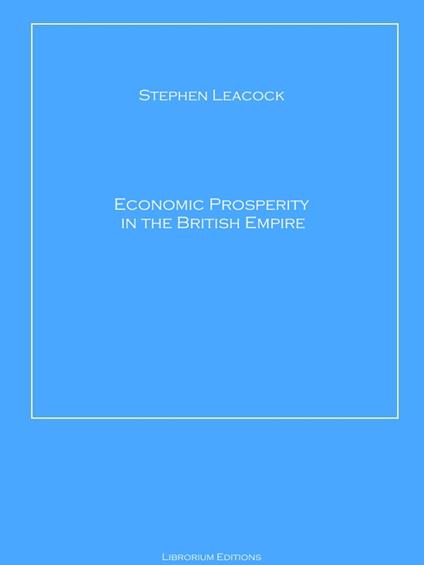 Economic Prosperity in the British Empire